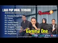 Download Lagu GAMMA ONE - BERJUANG SAMPAI MATI - SAYANG - 1 ATAU 2 - JOMBLO HAPPY || LAGU POP VIRAL 2025