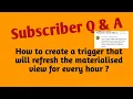 How to create a that will refresh the view for every hour