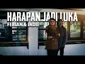 Lagu FEBIAN \u0026 INDIE - HARAPAN JADI LUKA