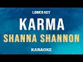 Download Lagu Karma - Shanna Shannon (Karaoke) Lower Key