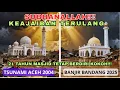 Lagu KEAJAIBAN TSUNAMI ACEH TERULANG PADA BANJIR BANDANG 2025!!! 21 TAHUN MASJID TETAP BERDIRI KOKOH!!!