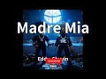 Eddy, Chuyin - Madre Mia (audio)