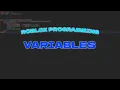 Variables Roblox Scripting with Lua Learn to Script in Roblox Studio Episode 1