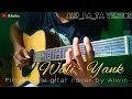 Wali - Yank | Fingerstyle By Alwin | Alip_Ba_Ta Version (Selo)