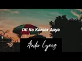 Download Lagu Dil ko Kara aya song