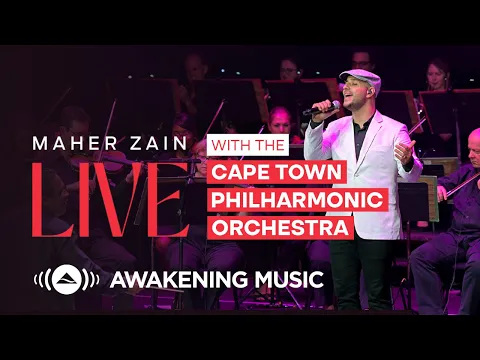 Download MP3 Maher Zain With The Cape Town Philharmonic Orchestra (Full Live Concert Album)