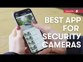 The BEST App for Security Cameras Access your Security Cameras from Anywhere