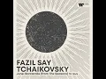 The Seasons, Op. 37a: No. 6, June. Barcarolle - Fazil Say & Pyotr Ilyich Tchaikovsky