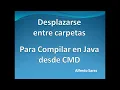 How to Quickly Navigate Between Directories Compiling Java with CMD