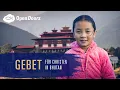 Download Lagu Gebet für Christen in Bhutan | Open Doors Gebetshaus online
