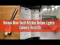 Review Blow Torch Kitchen Butane Lighter - Culinary Torch Chef Cooking Torch Professional Adjustable