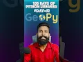 Day 52 Geopy - Simplify Geocoding and Geolocation in Python with Geopy