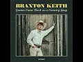 Braxton Keith - Gonna Come Back as a Country Song