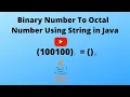Binary Number To Octal Number Using String