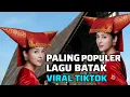 Download Lagu Paling sering dicari lagu batak paling populer sampai viral di tiktok 