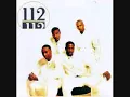 112 - Just a Little While