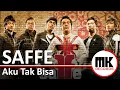 Download Lagu Saffe - Aku Tak Bisa | Video Lirik