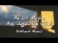 Ae Dil Mujhe Aisi Jagah Le Chal | Without Music | Vocals Only - Lyrics | Talat Mahmood