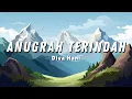 Download Lagu Diva Hani - ANUGERAH TERINDAH (Official Music Video Lyric)