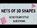 Nets Of 3D Shapes GCSE exam style questions