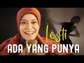 Download Lagu Ada Yang Punya - Lesti lyrics
