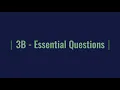 Chapter 3B - Essential Questions