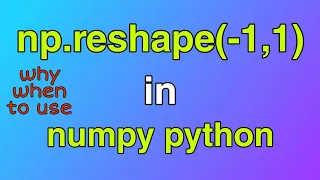 What is np reshape numpy reshape explained with examples