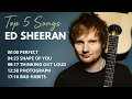Lagu Ed Sheeran Top 5 Songs - Best Hits Playlist 2025 | Perfect, Thinking Out Loud, Shape of You, etc.