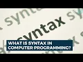 What Is Syntax in Computer Programming