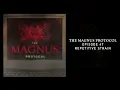 The Magnus Protocol 47 - Repetitive Strain