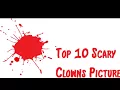 TOP 5 SCARY CLOWN PICTURES