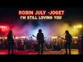 Lagu Joget I’m Still Loving You” – Robin July (cover by YoYoKids)