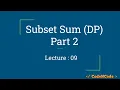 L09 Subset Sum with Linear Space Dynamic Programming Part 1 CodeNCode