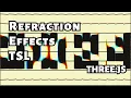 Refraction and glass effects with TSL