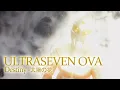 Download Lagu 【MAD】HEISEI ULTRASEVEN (HD Version)