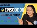 Literals Constants in Python Types Examples Python for Beginners Episode 08