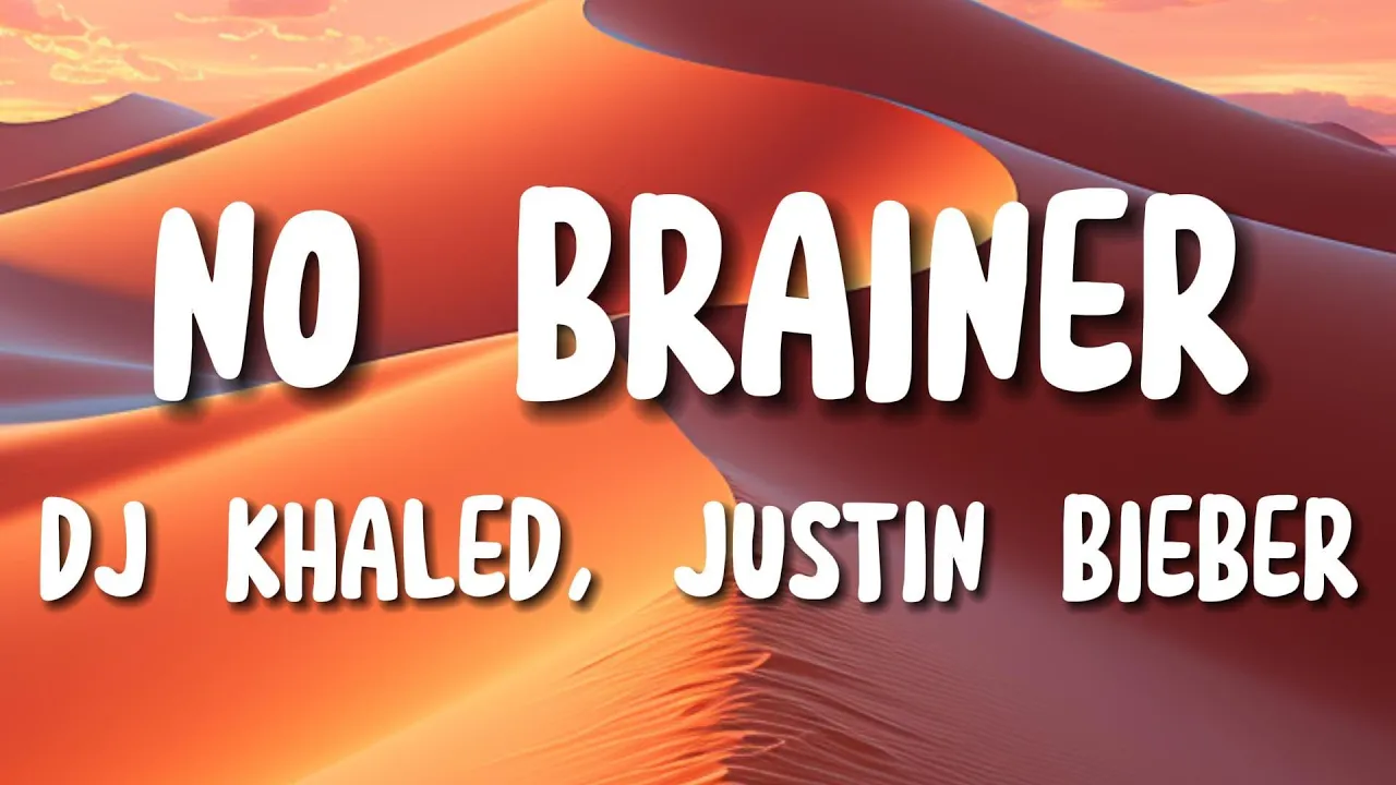 DJ Khaled - No Brainer (Lyrics) ft. Justin Bieber, Chance the Rapper, Quavo