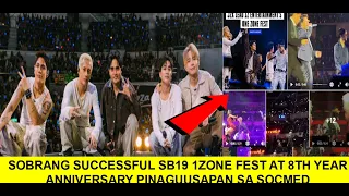 SOBRANG SUCCESSFUL SB19 1ZONE FEST AT 8TH YEAR ANNIVERSARY PINAGUUSAPAN SA SOCMED