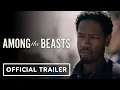 Among the Beasts - Trailer 2023 Tory Kittles Libe Barer