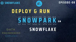 How To Deploy Run Snowpark Python Inside Snowflake