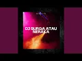 Download Lagu DJ Surga Atau Neraka