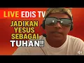 Download Lagu LIVE EDIS TV | 2025 JADIKAN YESUS SEBAGAI TUHAN !