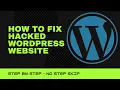 How To Fix Hacked WordPress Website - Live Example