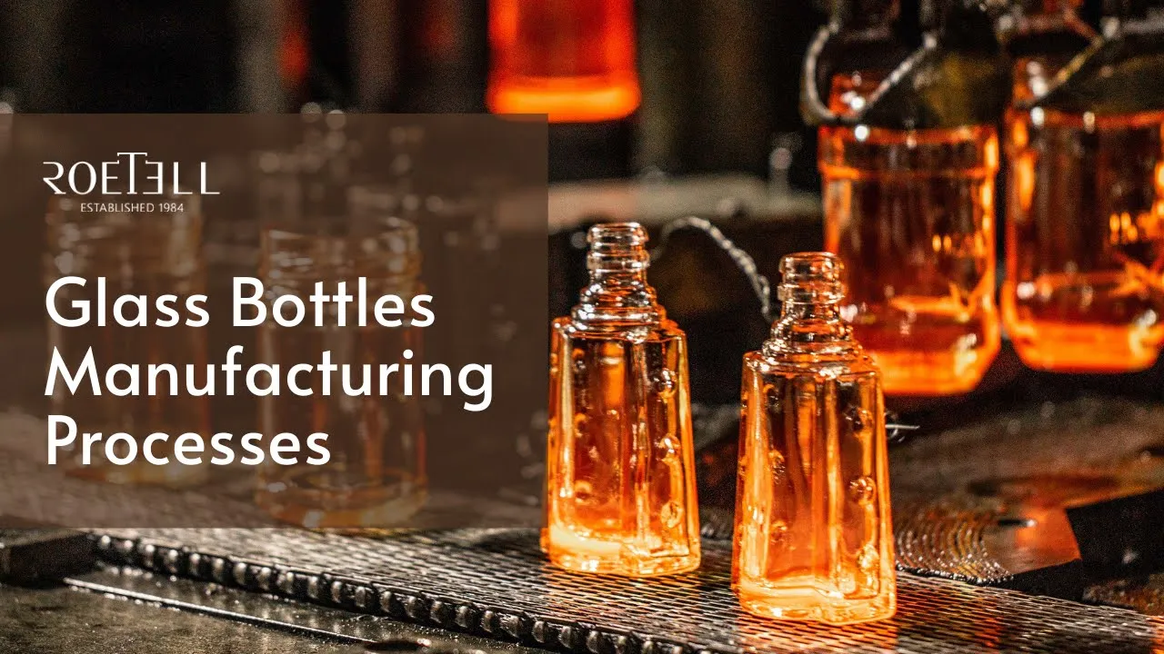 Glass Bottle Manufacturing Process (2021 Updated) - Roetell | YouTube ...
