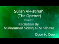 Download Lagu Surah Al-Fatihah (The Opener) Muhammad Siddiq Al-Minshawi  Quran Recitation