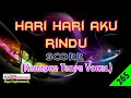 Download Lagu Hari Hari Aku Rindu by SCORR | Karaoke Tanpa Vokal