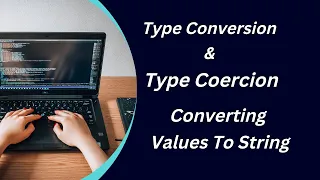Type Conversion and Type Coercion in Javascript