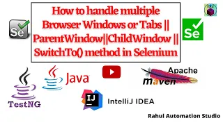 Handle Multiple Browser Windows Tabs in Selenium Parent Child Windows Explained WebDriver
