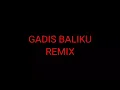 Download Lagu Gadis baliku karaoke