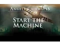 Download Lagu Angels \u0026 Airwaves: Start The Machine (FULL)